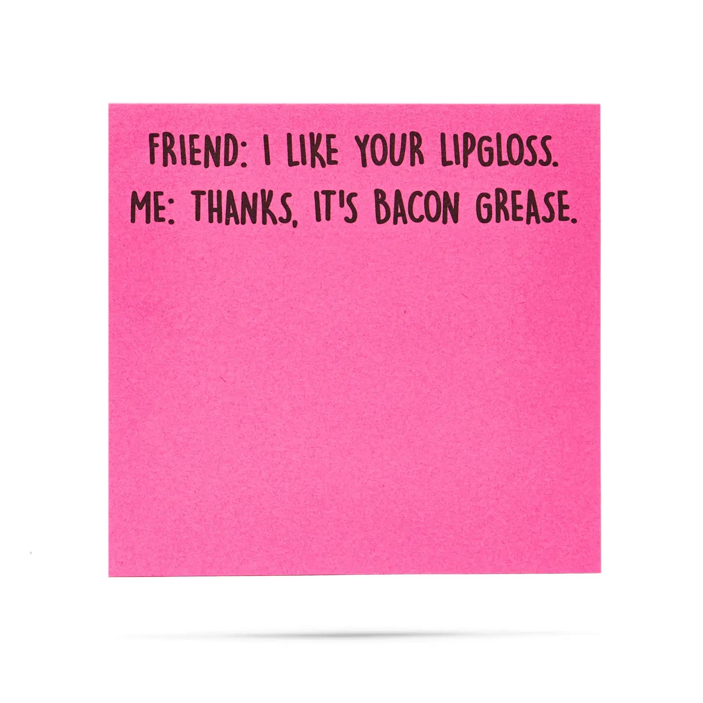 I Like Your Lipgloss Sticky Notes