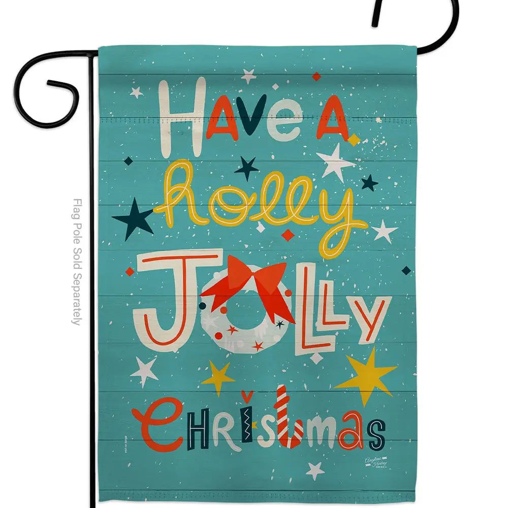 Have a Holly Jolly Christmas Garden Flag