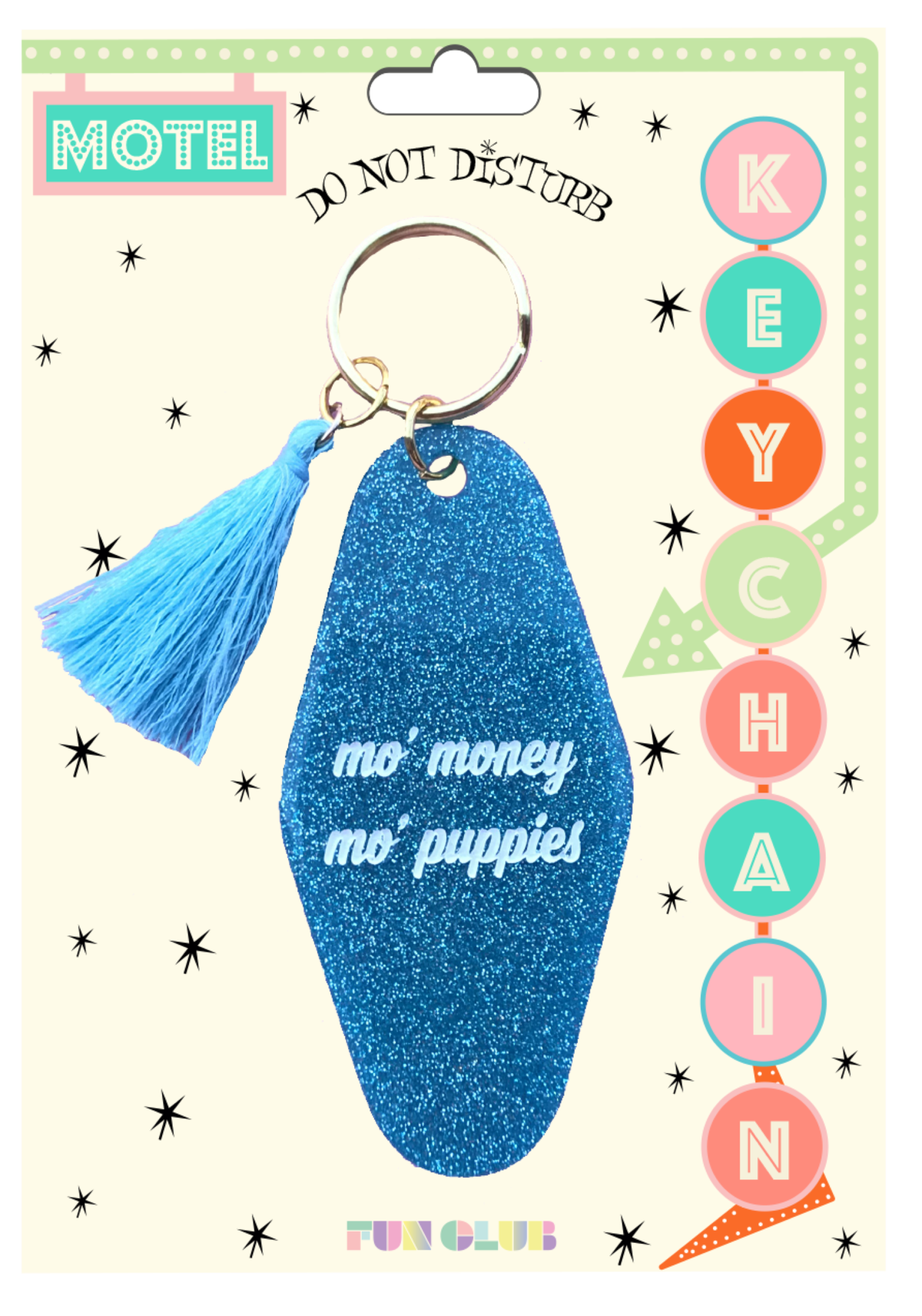 Mo' Money Mo' Puppies Keychain
