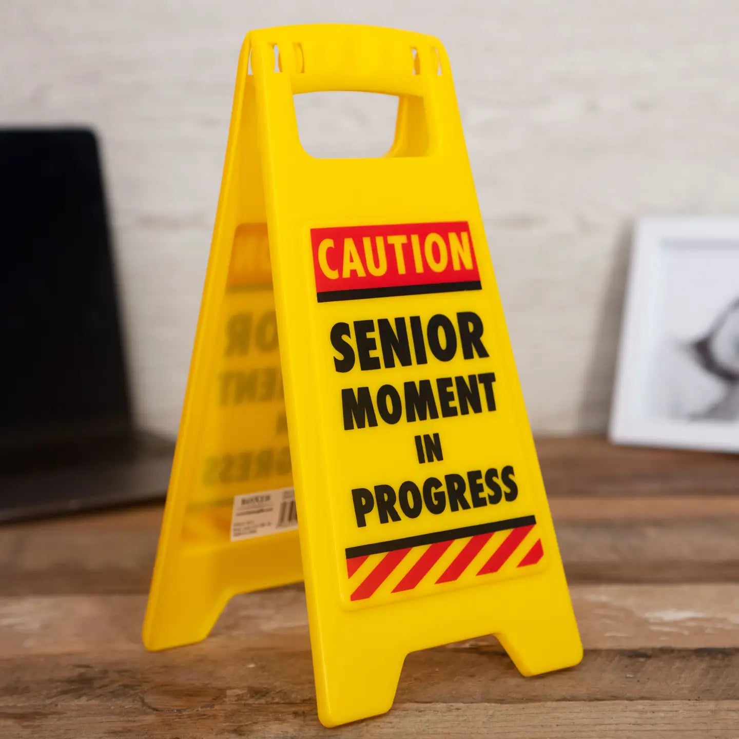 Senior Moment Desk Warning Sign