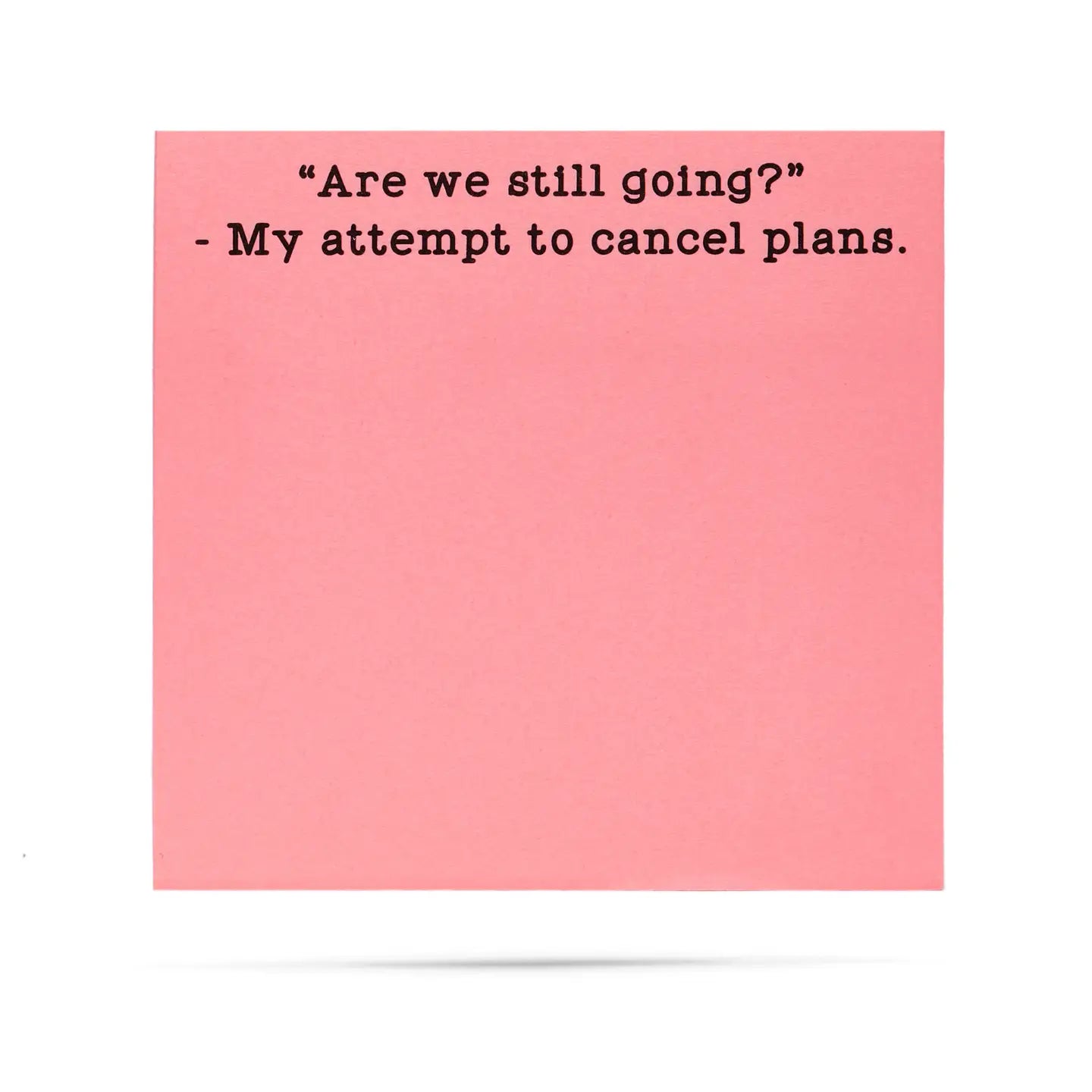 Are We Still Going Sticky Notes