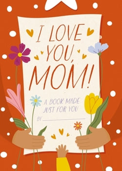 I Love You Mom Book