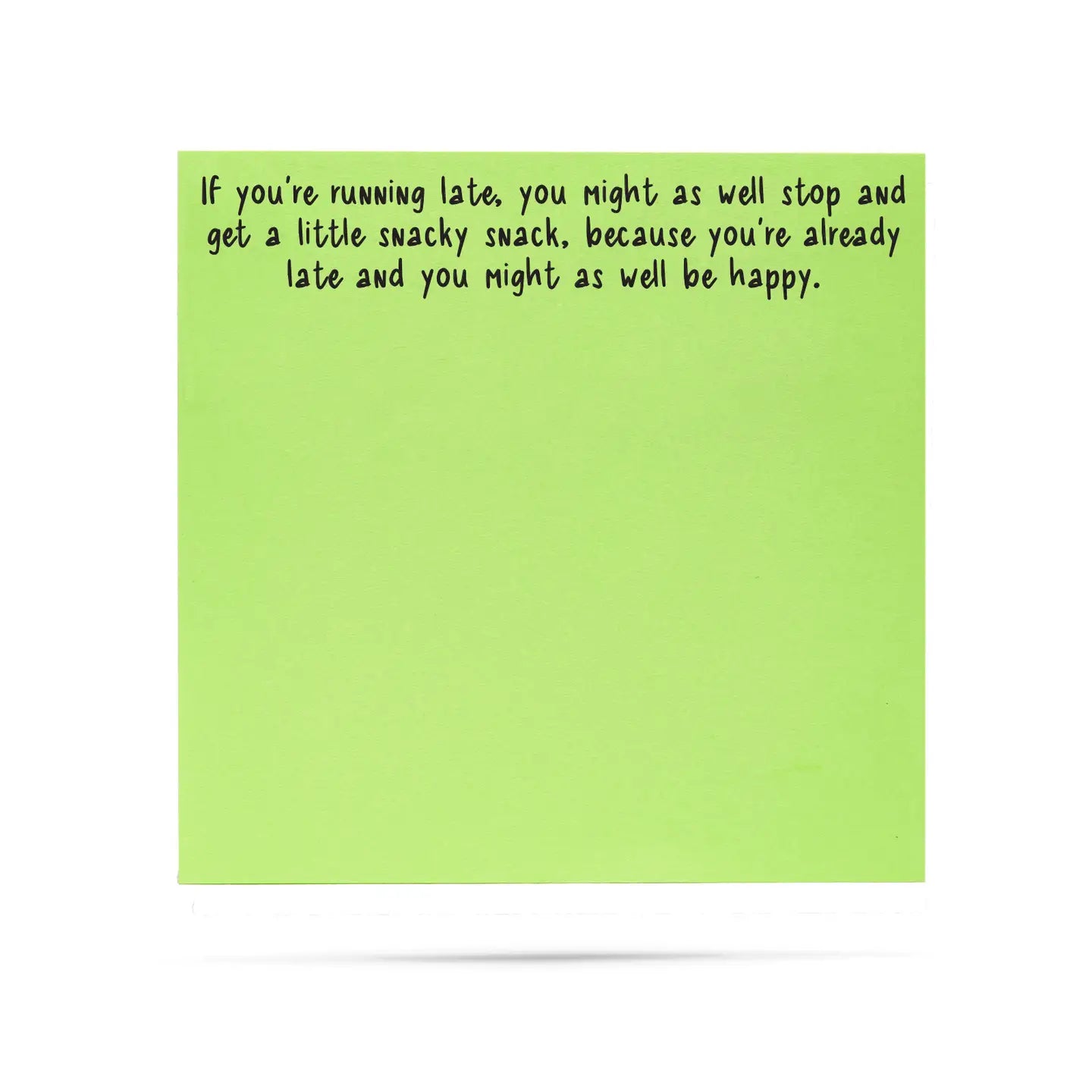 If You're Running Late Sticky Notes