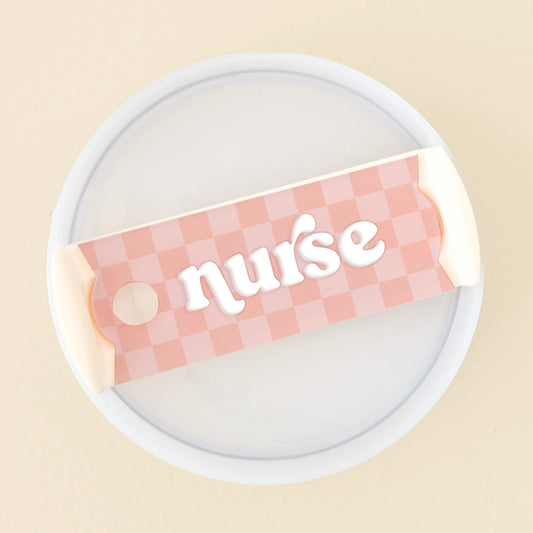 Nurse Tumbler Lid Tag