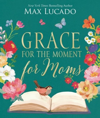Grace for the Moment for Moms Devotional