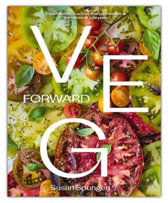 Veg Forward Cookbook