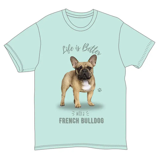 French Bulldog | Life is Better Tee