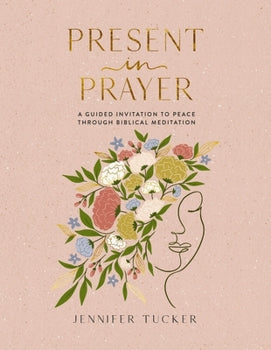 Present In Prayer