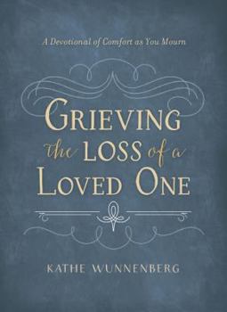 Grieving the Loss of A Loved One