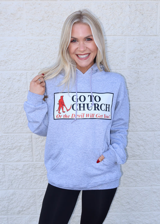 Go To Church Hoodie