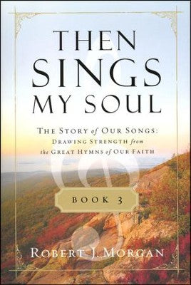 Then Sings My Soul Volume 3 Book