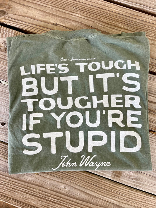 Life is Tough Tee