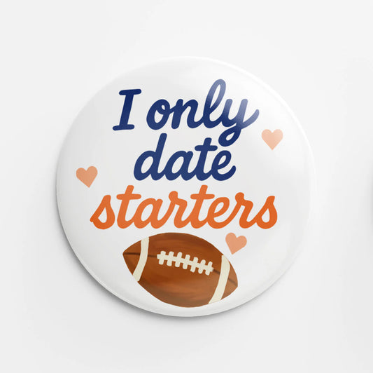 Navy & Orange I Only Date Starters Button