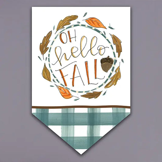 Oh Hello Fall Garden Flag