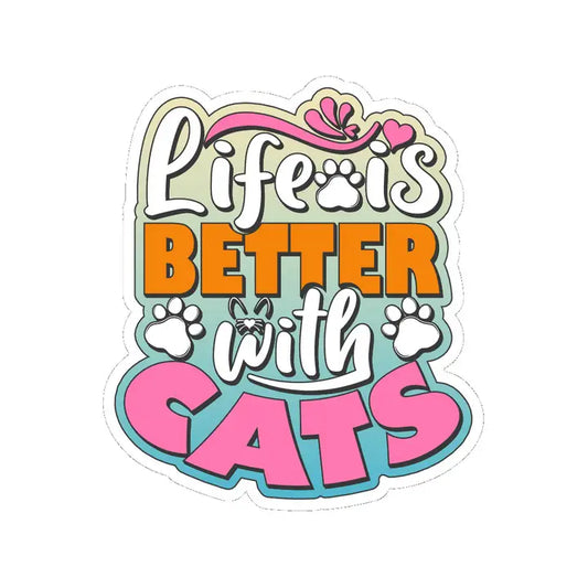 Life Is Better With A Cat | Sticker