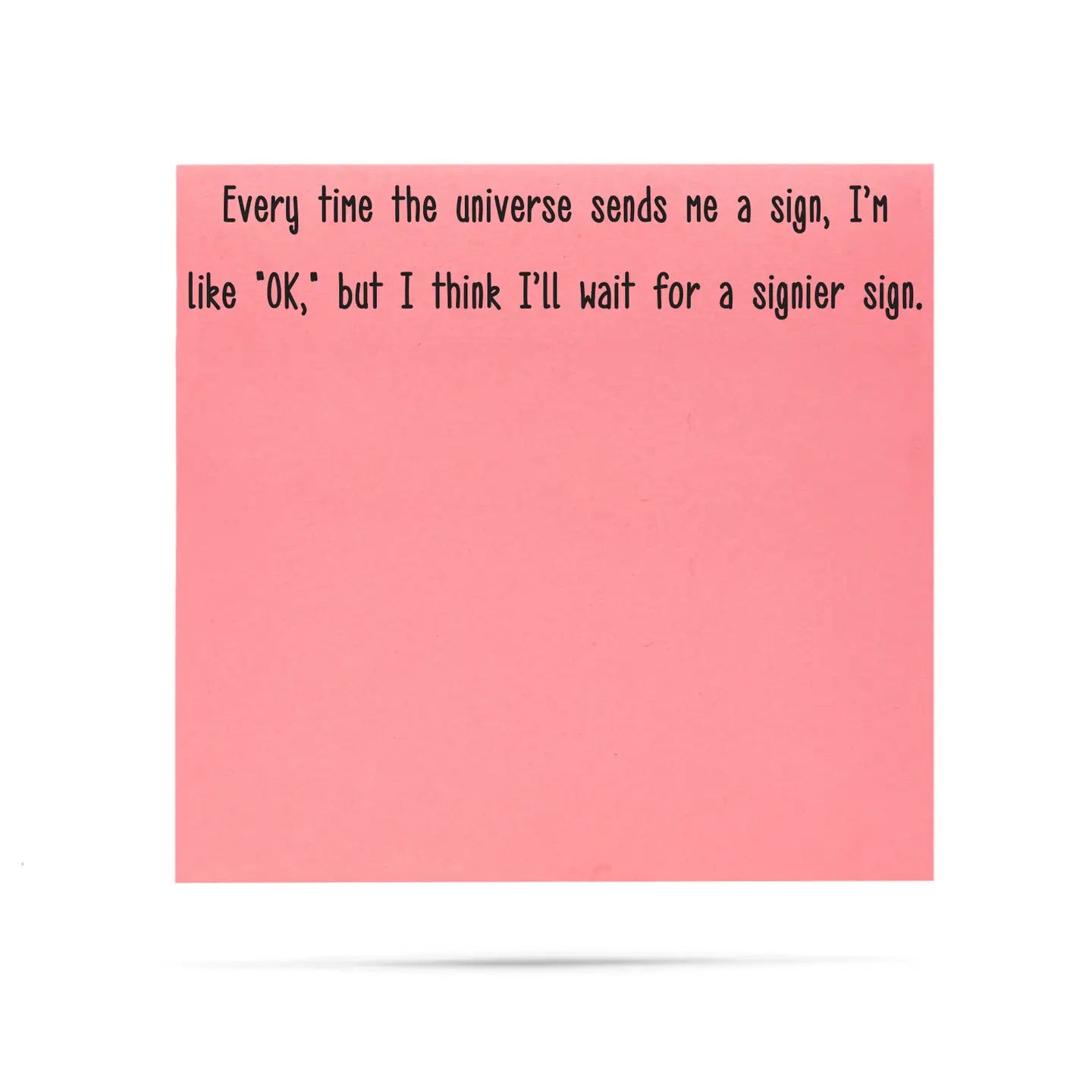 Wait For A Signier Sign Sticky Notes