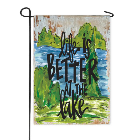 Life is Better at the Lake Garden Flag