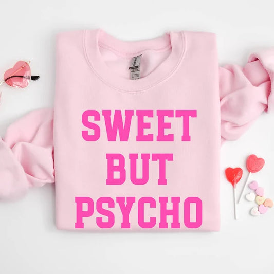 Sweet but Psycho Sweatshirt